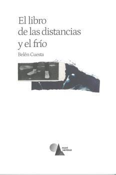 LIBRO DE LAS DISTANCIAS Y EL FRÍO, EL | 9788494680359 | CUESTA, BELÉN