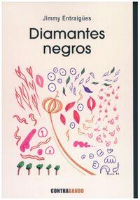 DIAMANTES NEGROS | 9788412784480 | ENTRAIGÜ , JIMMY