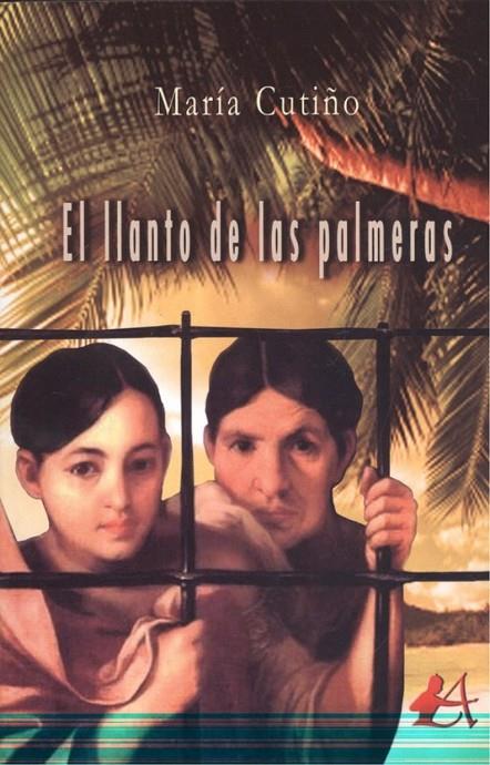 LLANTO DE LAS PALMERAS, EL | 9788417362225 | CUTIÑO, MARÍA
