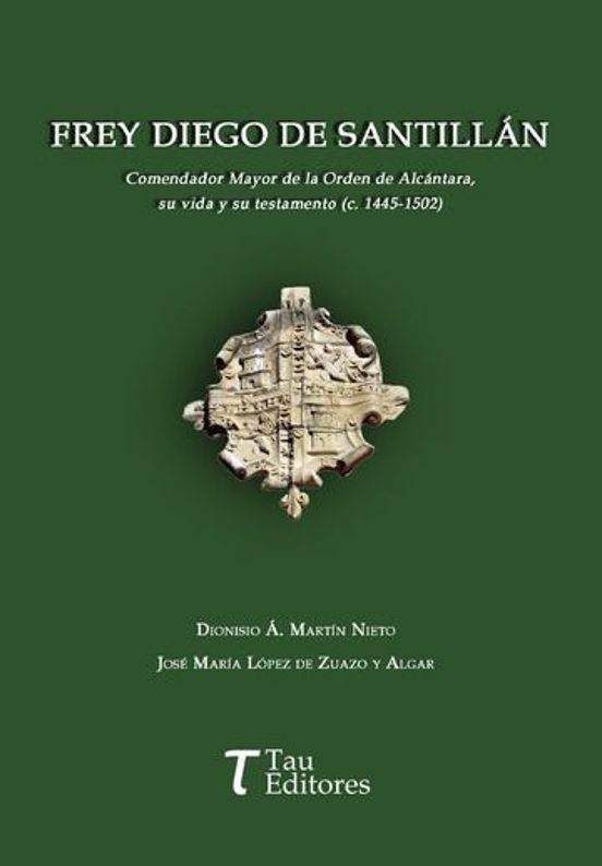 FREY DIEGO DE SANTILLÁN | 9788412919295 | MARTÍN NIETO, DIONISIO A.