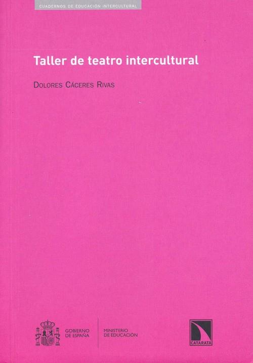 TALLER DE TEATRO INTERCULTURAL | 9788483194539 | CACERES, DOLORES