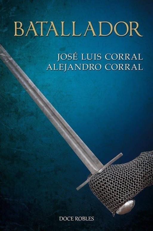 BATALLADOR | 9788412880342 | CORRAL, JOSÉ LUIS