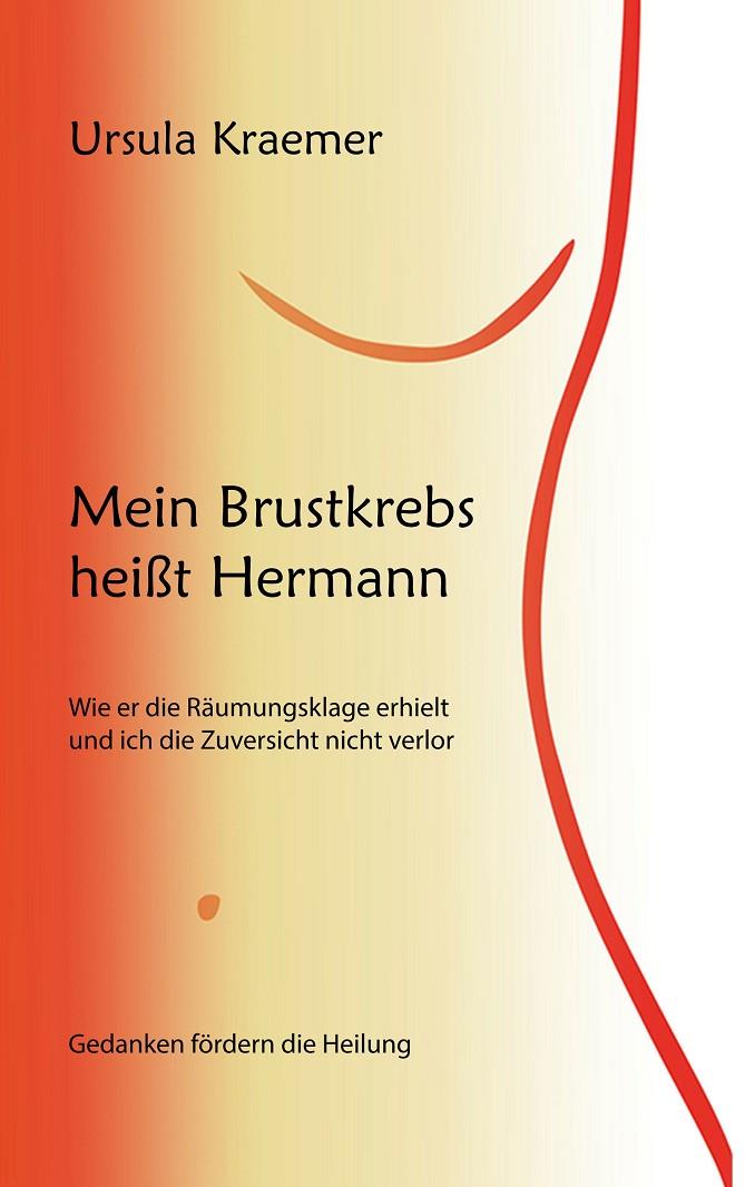 MEIN BRUSTKREBS HEIßT HERMANN | 9783748193050 | KRAEMER, URSULA