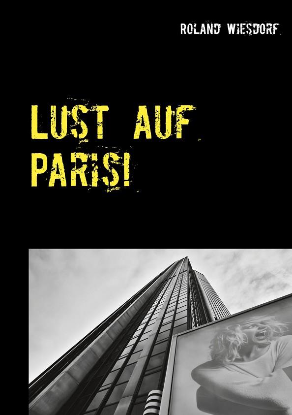 LUST AUF PARIS! | 9783751935272 | WIESDORF, ROLAND