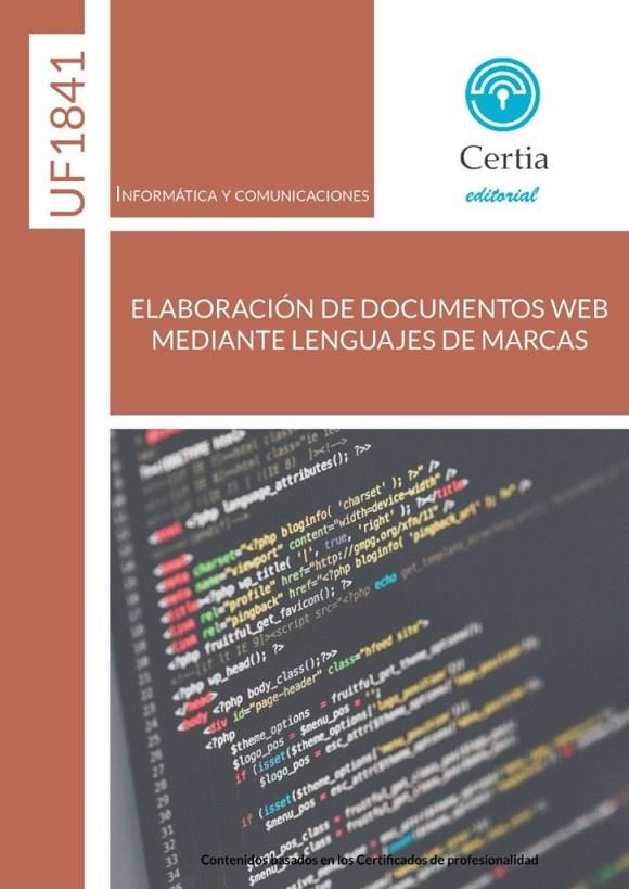 ELABORACIÓN DE DOCUMENTOS WEB MEDIANTE LENGUAJES DE MARCAS | 9788417328603 | SANTOS DIOS, JOSE RAMÓN