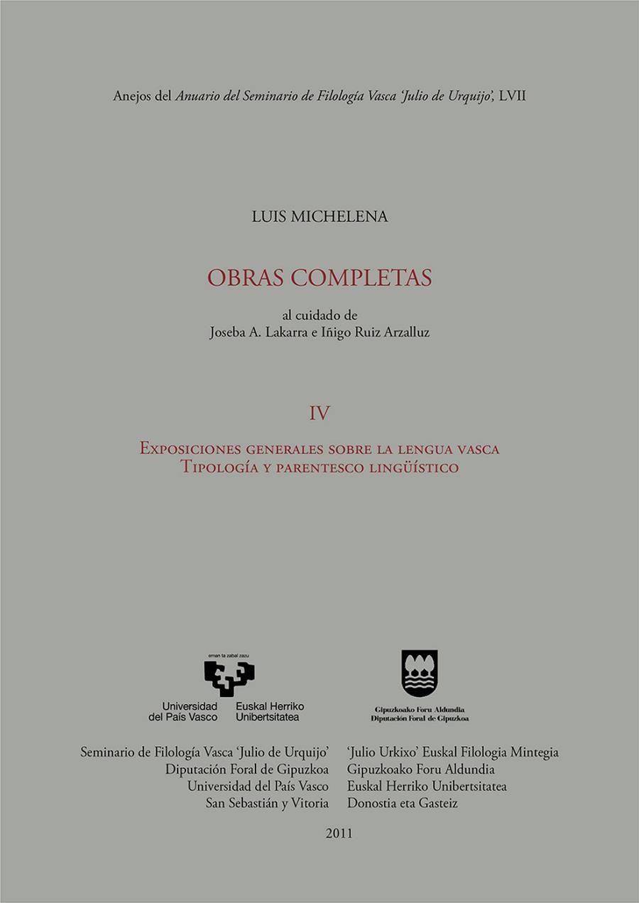 LUIS MICHELENA. OBRAS COMPLETAS. IV. EXPOSICIONES GENERALES SOBRE LA LENGUA VASCA. TIPOLOGÍA Y PARENTESCO LINGÜÍSTICO | 9788498603347