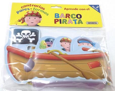 APRENDE CON EL BARCO PIRATA CONTRARIOS, PARES Y FORMAS | 9788467739800 | SUSAETA, EQUIPO