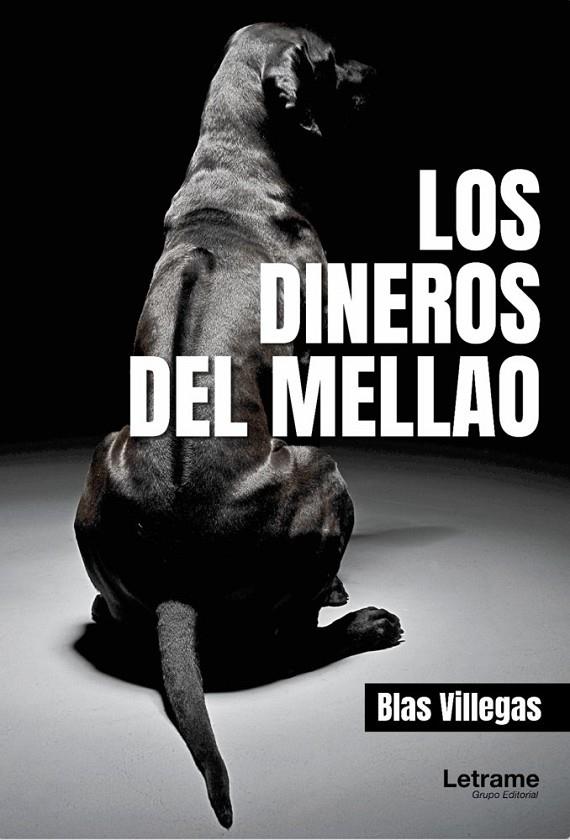 DINEROS DEL MELLAO, LOS | 9791370296537 | VILLEGAS, BLAS