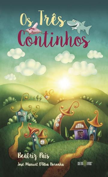 OS TRES CONTINHOS | 9789898830074 | PAIS, BEATRIZ