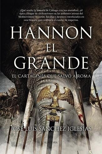 HANNÓN EL GRANDE | 9788411317856 | SÁNCHEZ IGLESIAS, JOSÉ LUIS