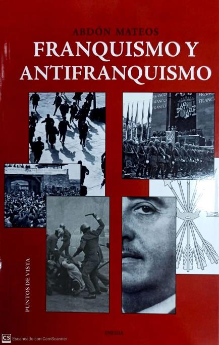 FRANQUISMO Y ANTIFRANQUISMO | 9788417726423 | MATEOS, ABDON