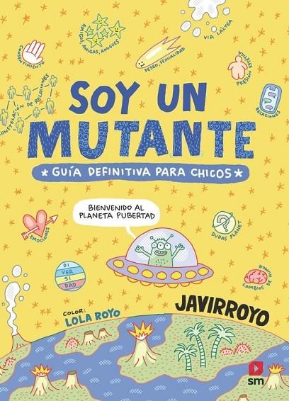 SOY UN MUTANTE | 9788410557765 | JAVIRROYO