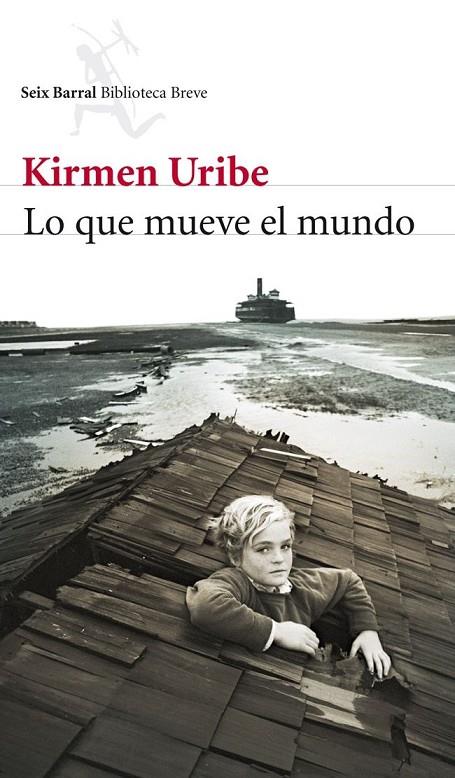 LO QUE MUEVE EL MUNDO | 9788432215476 | KIRMEN, URIBE