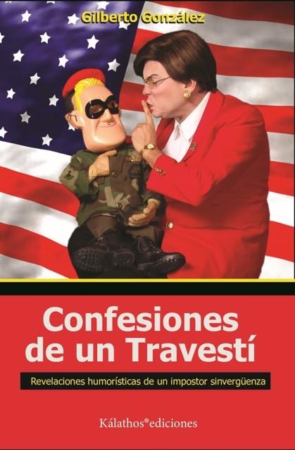 CONFESIONES DE UN TRAVESTÍ | 9791399177664 | GONZALEZ, GILBERTO