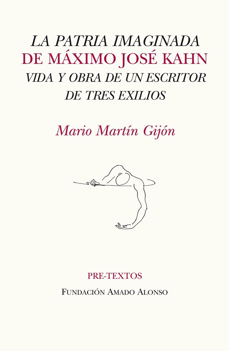 PATRIA IMAGINADA DE MÁXIMO JOSÉ KAHN, LA | 9788415297512 | MARTÍN GIJÓN, MARIO