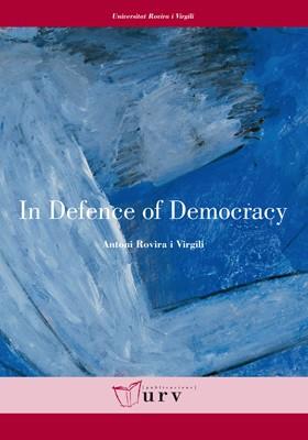 IN DEFENCE OF DEMOCRACY | 9788484242086 | ROVIRA I VIRGILI, ANTONI