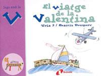 VIATGE DE LA VALENTINA, EL (V) | 9788483042069 | DOUMERC, BEATRIZ