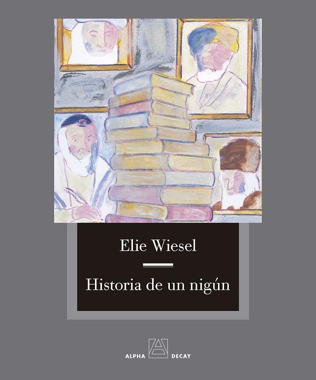 HISTORIA DE UN NIGÚN | 9788412290165 | WIESEL, ELIE