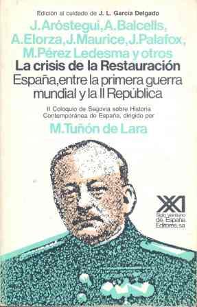 CRISIS DE LA RESTAURACION | 9788432305641 | GARCIA DELGADO,  JOSE LUIS