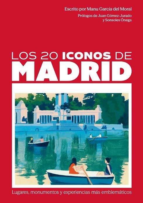 20 ICONOS DE MADRID, LOS | 9788498735819 | GARCIA DEL MORAL, MANU