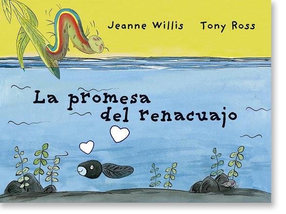 PROMESA DEL RENACUAJO, LA | 9788418900181 | WILLIS, JEANNE / ROSS, TONY
