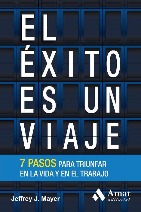 ÉXITO ES UN VIAJE, EL | 9788497357821 | MAYER, JEFFREY J.