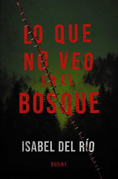 LO QUE NO VEO EN EL BOSQUE | 9791370092757 | RÍO, ISABEL DEL