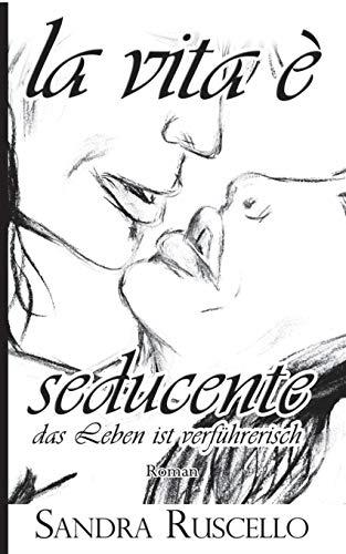 VITA È SEDUCENTE, LA | 9783746080062 | RUSCELLO, SANDRA