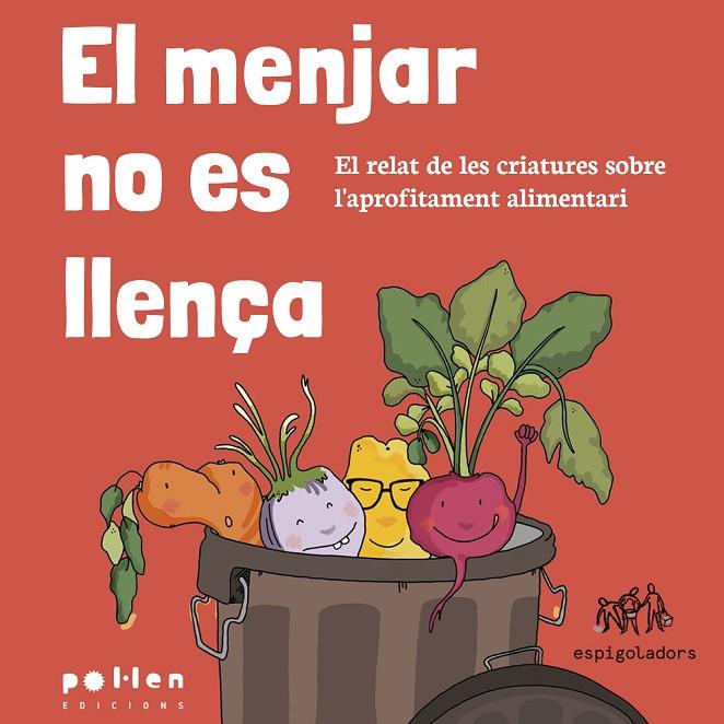 MENJAR NO ES LLENÇA, EL | 9788416828838 | ESPIGULADORS