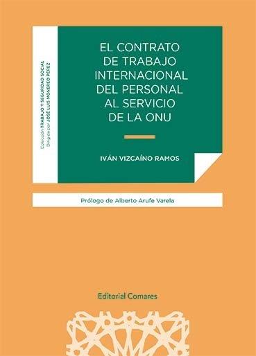 CONTRATO DE TRABAJO INTERNACIONAL DEL PERSONAL AL SERVICIO DE LA ONU, EL | 9788413693934 | ROBLEZ VIZCAINO, CONCEPCION