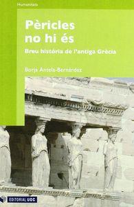PERICLES NO HI ES | 9788497888691 | ANTELA-BERNÁRDEZ, BORJA