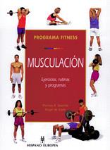 PROGRAMA FITNESS. MUSCULACIÓN | 9788425513398 | BAECHLE, THOMAS R. / EARLE, ROGER W.
