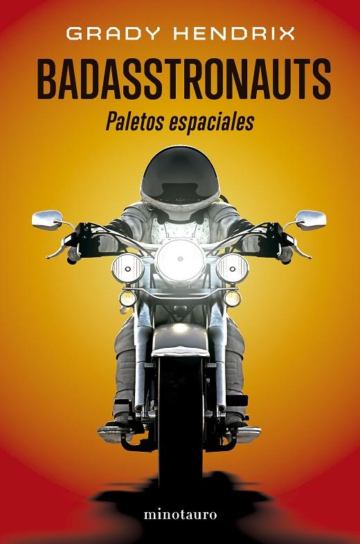 BADASSTRONAUTS | 9788445018750 | HENDRIX, GRADY