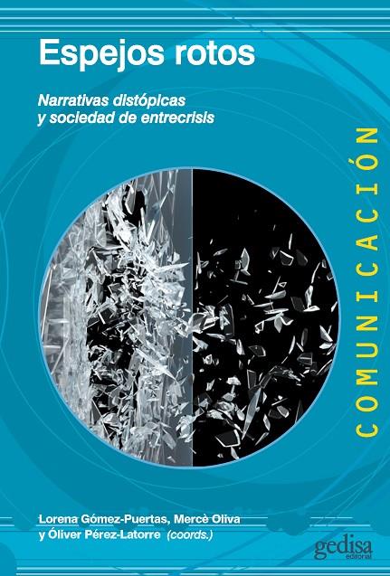 ESPEJOS ROTOS | 9788418525216 | GÓMEZ-PUERTAS, LORENA
