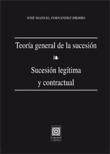 TEORIA GENERAL DE LA SUCESION. SUCESION LEGITIMA CONTRACTUAL | 9788498361971 | FERNANDEZ HIERRO, JOSE MANUEL