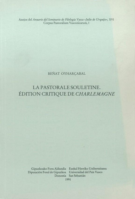 PASTORALE SOULETINE, LA. ÉDITION CRITIQUE DE «CHARLEMAGNE» | 9788479070229 | OYHARÇABAL, BEÑAT