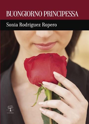 BUONGIORNO PRINCIPESSA | 9788416422555 | RODRÍGUEZ ROPERO, SONIA