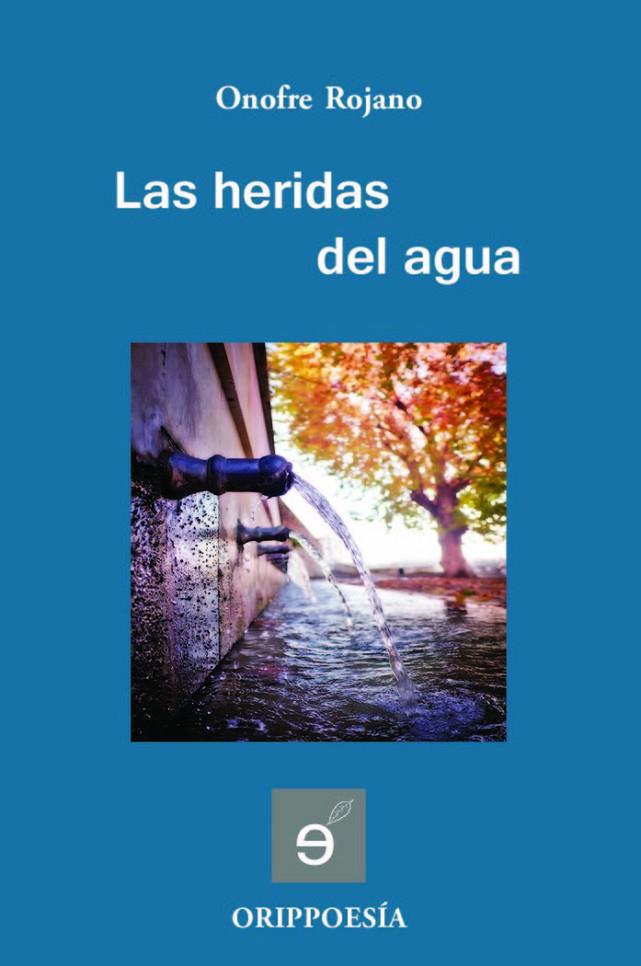 HERIDAS DEL AGUA, LAS | 9788494089527 | ROJANO, ONOFRE