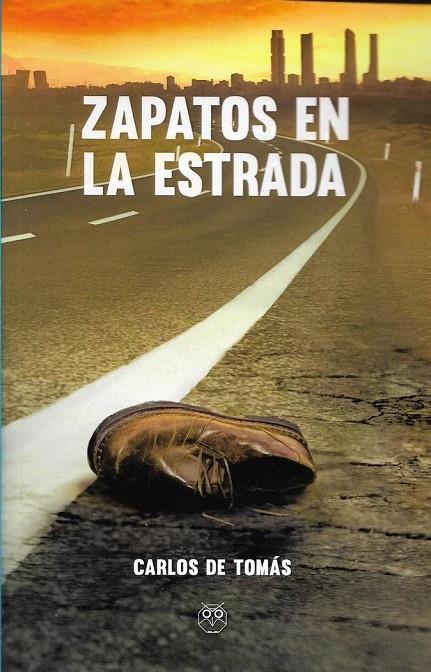 ZAPATOS EN LA ESTRADA | 9788494829468 | DE TOMÁS, CARLOS