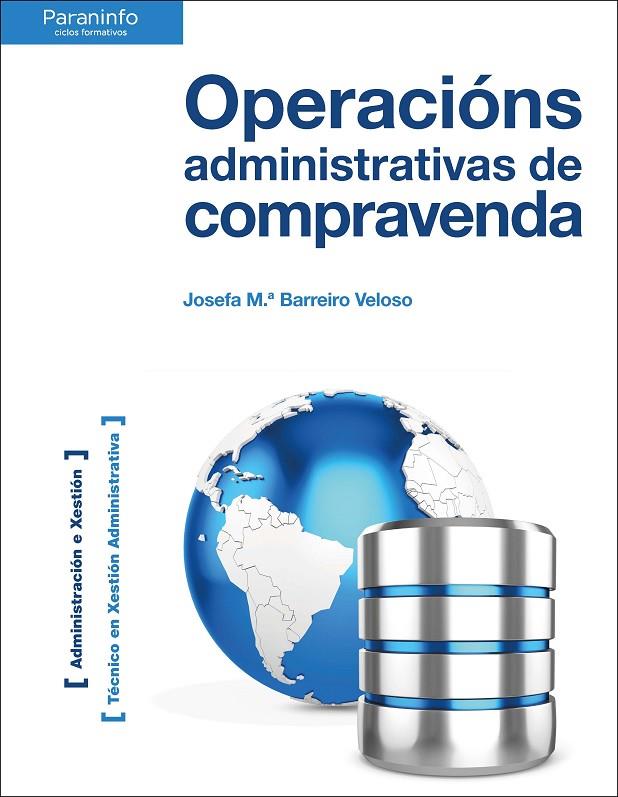 OPERACIONS ADMINISTRATIVAS DE COMPRAVENDA | 9788428338073 | BARREIRO VELOSO, JOSEFA CARMEN