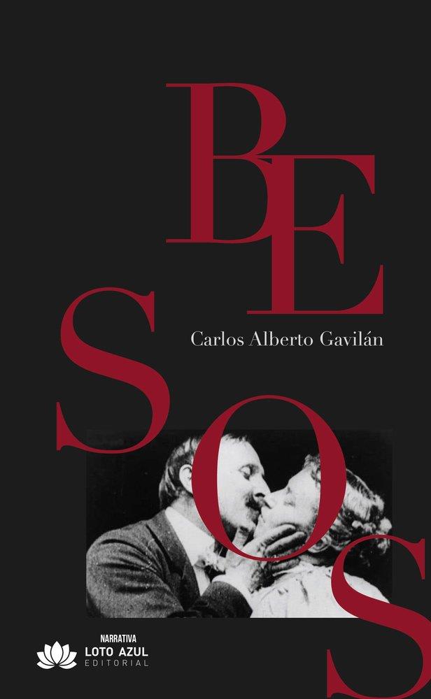 BESOS | 9791387838485 | ALBERTO GAVILAN, CARLOS