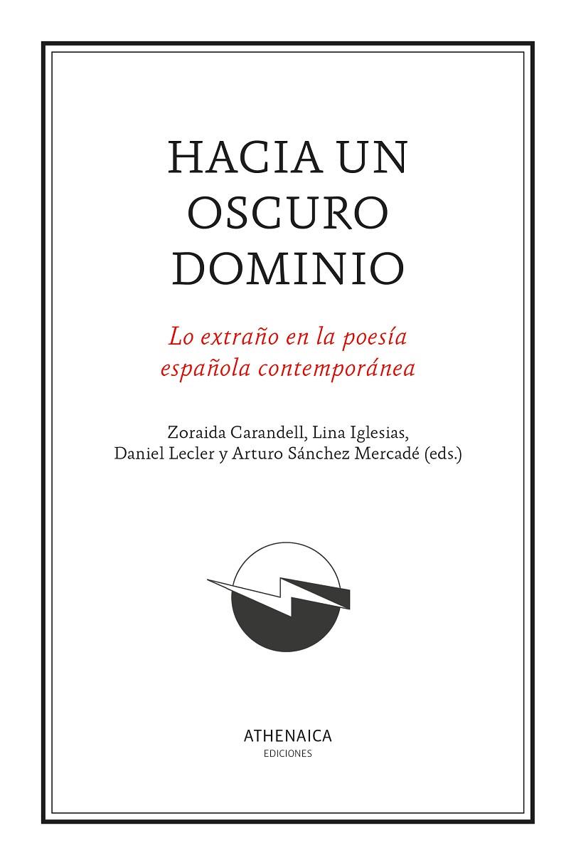 HACIA UN OSCURO DOMINIO | 9788419874979 | CARANDELL, ZORAIDA/IGLESIAS, LINA/LECLER, DANIEL/SÁNCHEZ MERCADÉ, ARTURO