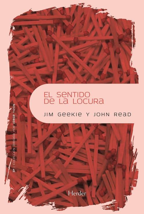 SENTIDO DE LA LOCURA, EL | 9788425428470 | GEEKIE, JIM / READ, JOHN