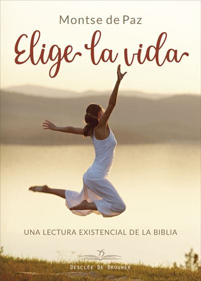 ELIGE LA VIDA | 9788433030382 | DE PAZ, MONTSE