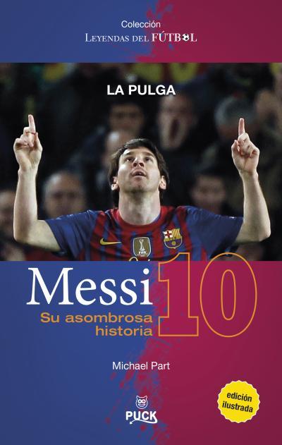 MESSI : SU ASOMBROSA HISTORIA | 9788496886377 | PART, MICHAEL