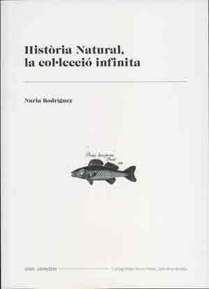HISTÒRIA NATURAL, LA COL·LECCIÓ INFINITA | 9788491330080