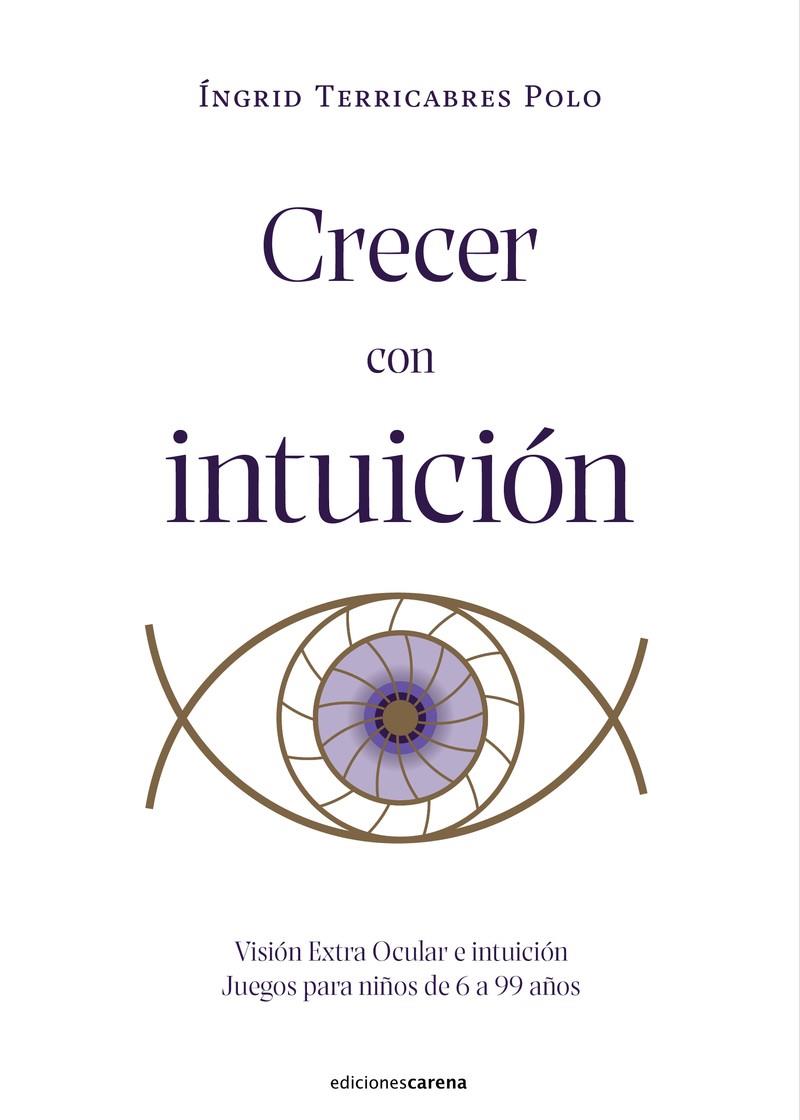 CRECER CON INTUICIÓN | 9788419136923 | TERRICABRES POLO, ÍNGRID