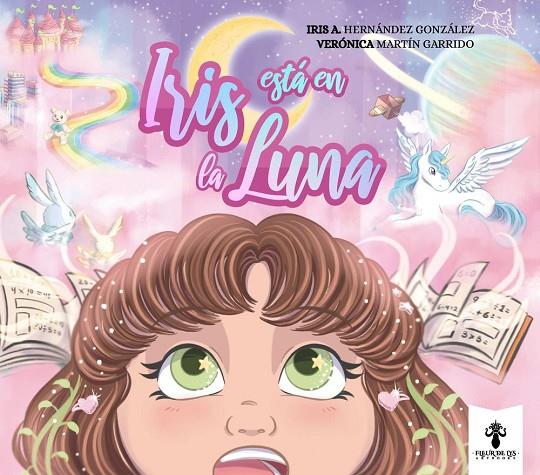 IRIS ESTA EN LA LUNA | 9788418894527 | HERNANDEZ GONZALEZ, IRIS ALEXIA