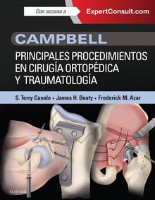 CAMPBELL. PRINCIPALES PROCEDIMIENTOS EN CIRUGIA ORTOPEDICA Y TRAUMATOLOGÍA | 9788490229859 | CANALE, S. TERRY / BEATY, JAMES H. / AZAR, F.
