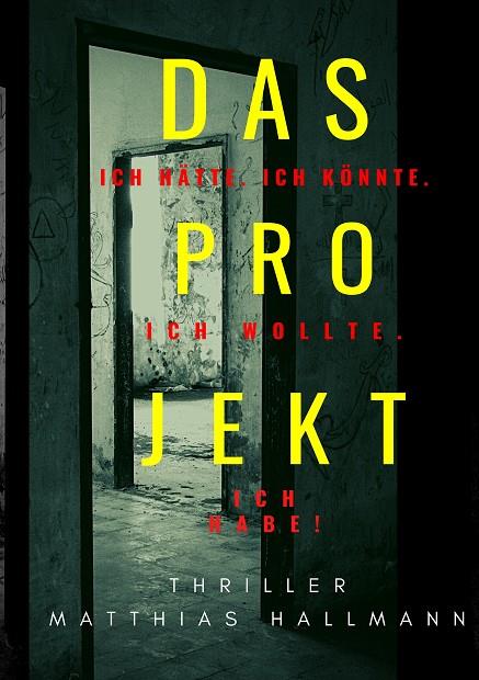 DAS PROJEKT | 9783751918961 | HALLMANN, MATTHIAS